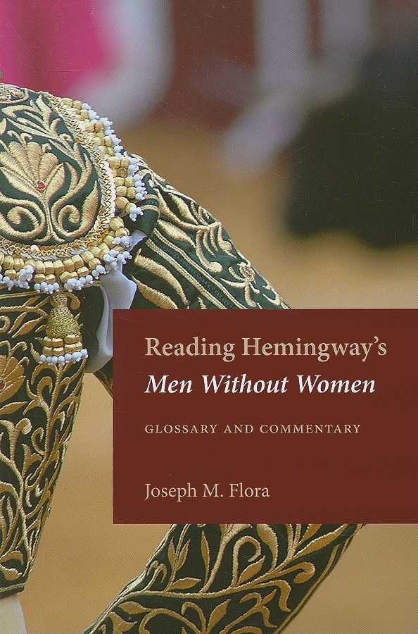 Reading Hemingway's Men Without Women by Joseph M Flora, Paperback | Indigo Chapters