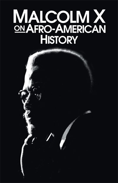 Malcolm X on Afro-American History, Paperback | Indigo Chapters