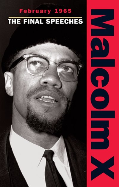 February 1965: The Final Speeches by Malcolm Malcolm X, Paperback | Indigo Chapters