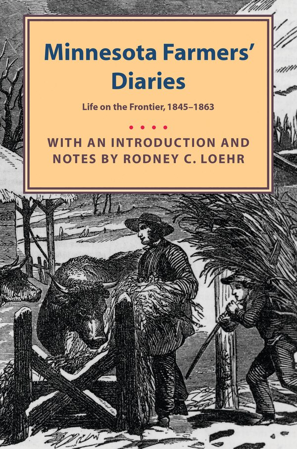Minnesota Farmers' Diaries by Rodney Loehr, Paperback | Indigo Chapters