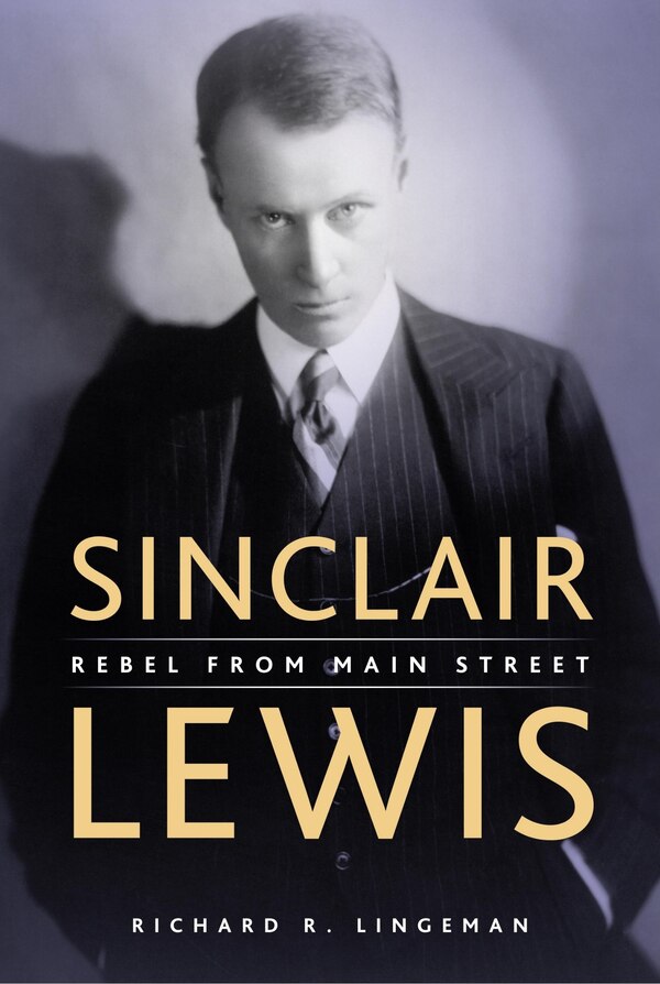 Sinclair Lewis by Richard Lingeman, Paperback | Indigo Chapters