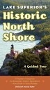 Lake Superior's Historic North Shore by Deborah Morse-kahn, Paperback | Indigo Chapters