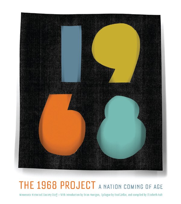 The 1968 Project by Brad Zellar, Paperback | Indigo Chapters