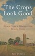 The Crops Look Good by Sara Deluca, Paperback | Indigo Chapters
