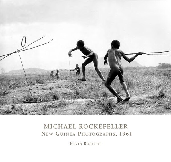 Michael Rockefeller by Kevin Bubriski, Paperback | Indigo Chapters