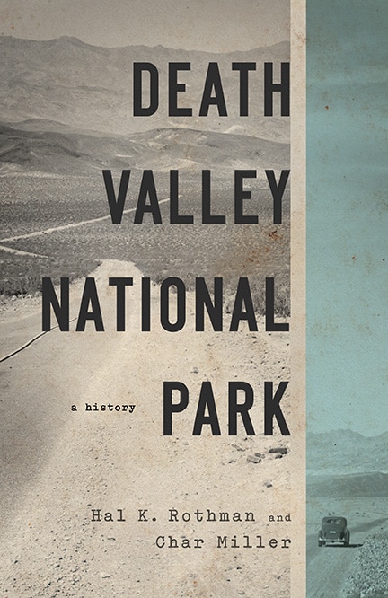 Death Valley National Park by Hal Rothman, Paperback | Indigo Chapters