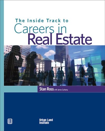 The Inside Track to Careers in Real Estate by Stan Ross, Paperback | Indigo Chapters