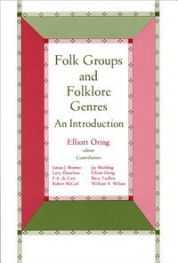 Folk Groups And Folklore Genres by Elliott Oring, Paperback | Indigo Chapters