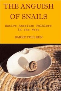 The Anguish of Snails by Barre Toelken, Paperback | Indigo Chapters