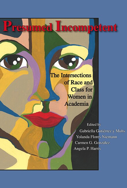 Presumed Incompetent by Gabriella Guti�rrez y Muhs, Paperback | Indigo Chapters