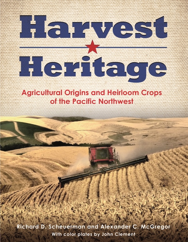 Harvest Heritage by Richard D Scheuerman, Paperback | Indigo Chapters