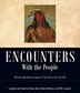 Encounters with the People by Dennis Baird, Hardcover | Indigo Chapters