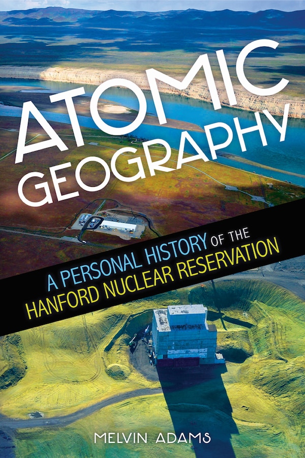 Atomic Geography by Melvin R Adams, Paperback | Indigo Chapters