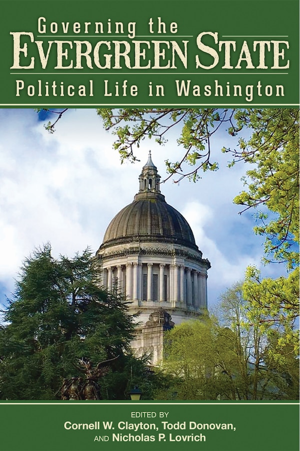 Governing the Evergreen State by Gerry Alexander, Paperback | Indigo Chapters