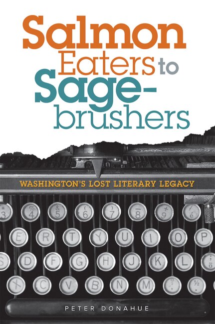 Salmon Eaters to Sagebrushers by Peter Donahue, Paperback | Indigo Chapters