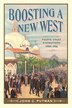 Boosting a New West by John C Putman, Paperback | Indigo Chapters