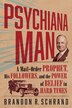 Psychiana Man by Brandon R Schrand, Paperback | Indigo Chapters