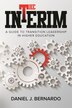 The Interim by Daniel J Bernardo, Paperback | Indigo Chapters