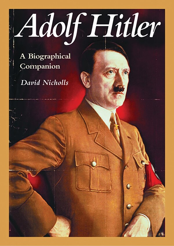 Adolf Hitler by David Nicholls, Hardcover | Indigo Chapters