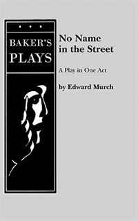 No Name In The Street by Edward Murch, Paperback | Indigo Chapters