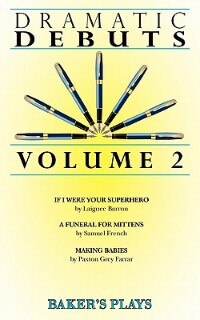 Dramatic Debuts Volume 2 by Laignee Barron, Paperback | Indigo Chapters