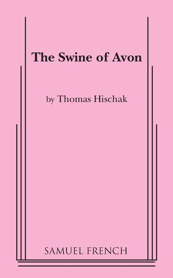 The Swine of Avon by Thomas Hischak, Paperback | Indigo Chapters