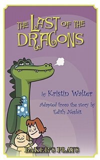 The Last Of The Dragons by Kristin Walter, Paperback | Indigo Chapters