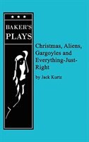 Christmas Aliens Gargoyles and Everything-Just-Right by Jack Kurtz, Paperback | Indigo Chapters
