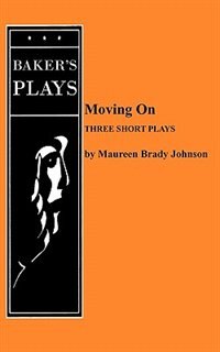 Moving On by Maureen Brady Johnson, Paperback | Indigo Chapters