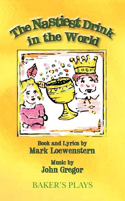 The Nastiest Drink In The World by Mark Loewenstern, Paperback | Indigo Chapters