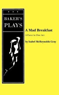 A Mad Breakfast by Isabel McReynolds Gray, Paperback | Indigo Chapters