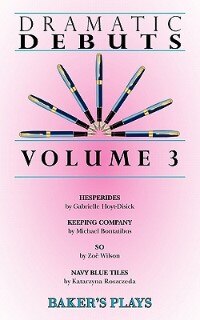 Dramatic Debuts Volume 3 by Gabrielle Hoyt-Disick, Paperback | Indigo Chapters