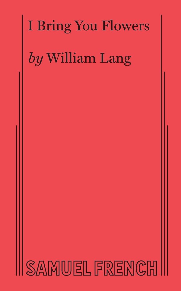 I Bring You Flowers by William Lang, Paperback | Indigo Chapters