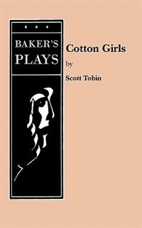 Cotton Girls by Scott Tobin, Paperback | Indigo Chapters