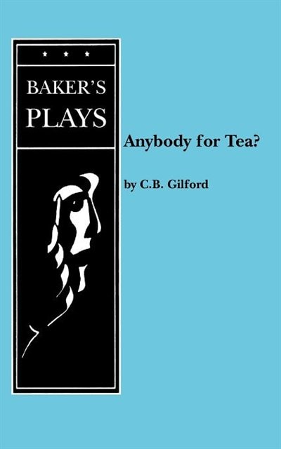 Any Body For Tea? by C. B. Gilford, Paperback | Indigo Chapters