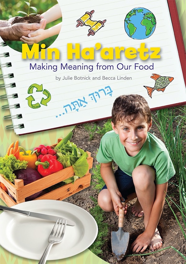 Min Ha'aretz: Making Meaning from Our Food Lesson Plan Manual by Behrman House, Paperback | Indigo Chapters
