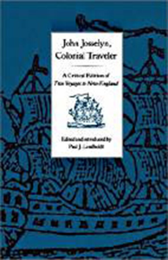 John Josselyn Colonial Traveler by John. Josselyn, Paperback | Indigo Chapters