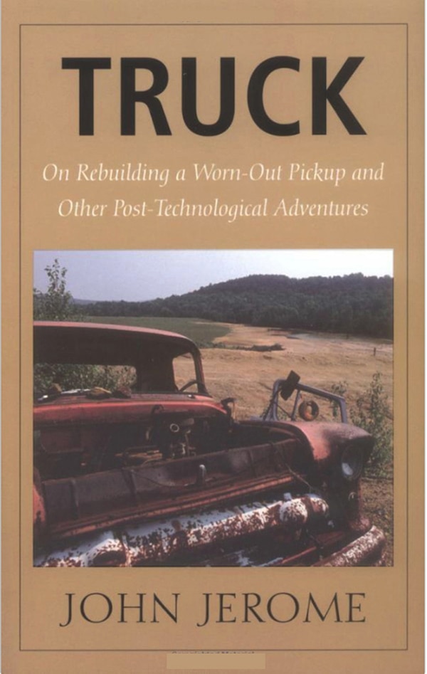 Truck by John Jerome, Paperback | Indigo Chapters