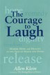 The Courage to Laugh by Allen Klein, Paperback | Indigo Chapters