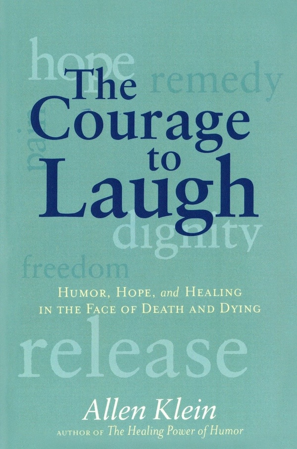 The Courage to Laugh by Allen Klein, Paperback | Indigo Chapters