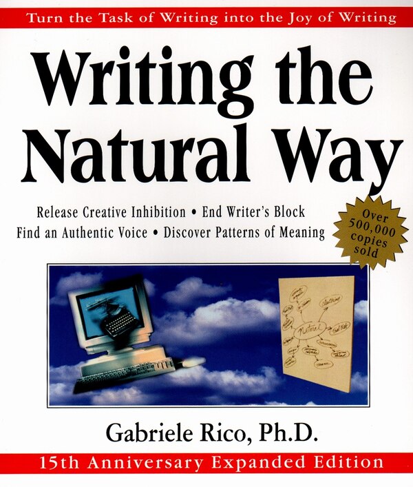 Writing The Natural Way by Gabriele Lusser Rico, Paperback | Indigo Chapters