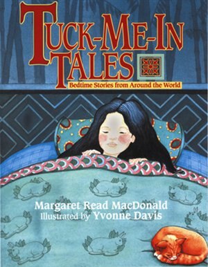 Tuck-Me-In Tales by Margaret Read Macdonald, Hardcover | Indigo Chapters