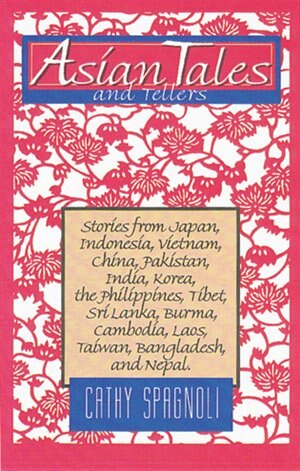 Asian Tales And Tellers by Cathy Spagnoli, Paperback | Indigo Chapters