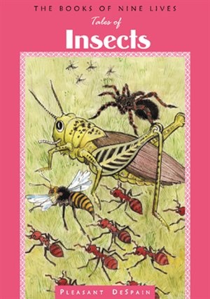 Tales of Insects by Pleasant Despain, Hardcover | Indigo Chapters