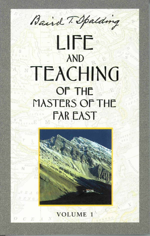 Life and Teaching of the Masters of the Far East Volume 1 by Baird T. Spalding, Paperback | Indigo Chapters