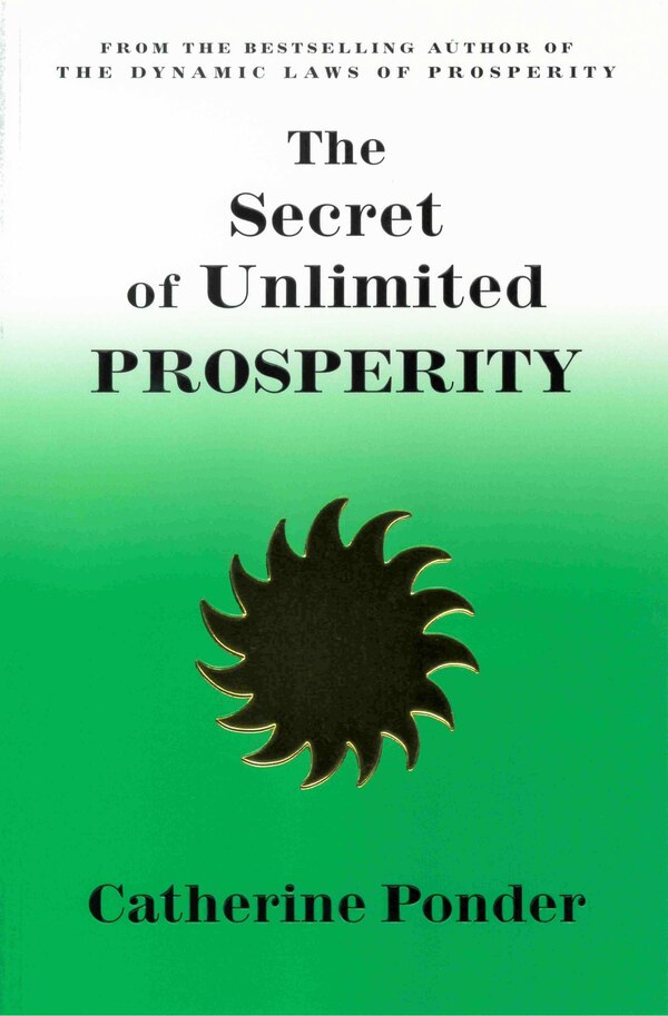 THE SECRET OF UNLIMITED PROSPERITY by Catherine Ponder, Paperback | Indigo Chapters