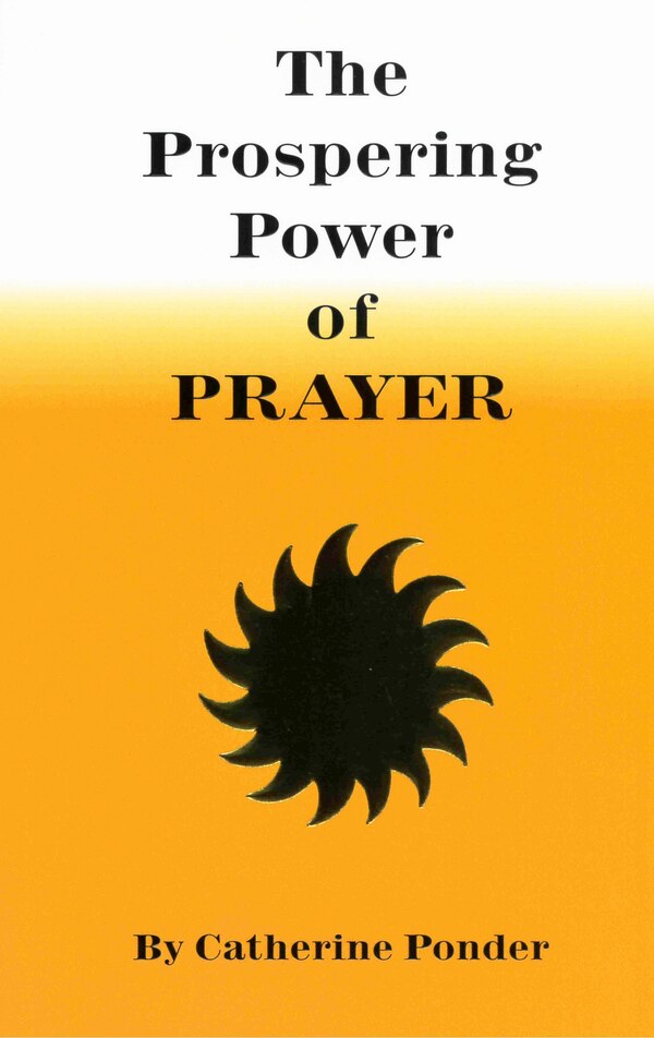 THE PROSPERING POWER OF PRAYER by Catherine Ponder, Paperback | Indigo Chapters