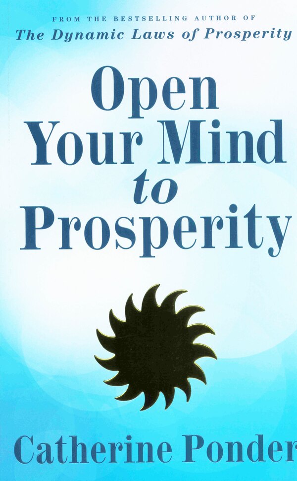 Open Your Mind To Prosperity by Catherine Ponder, Paperback | Indigo Chapters