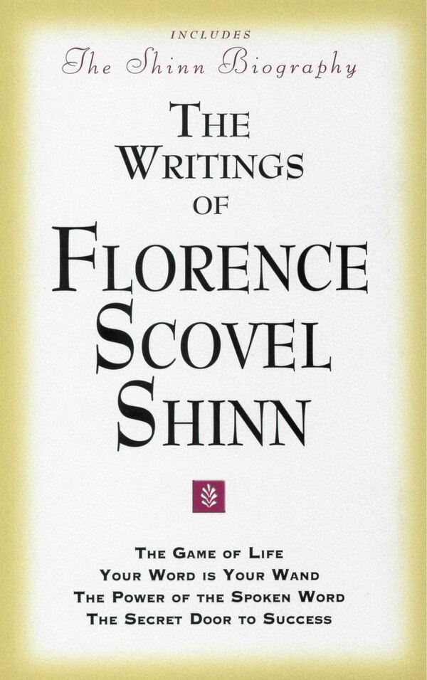 THE WRITINGS OF FLORENCE SCOVEL SHINN, Paperback | Indigo Chapters