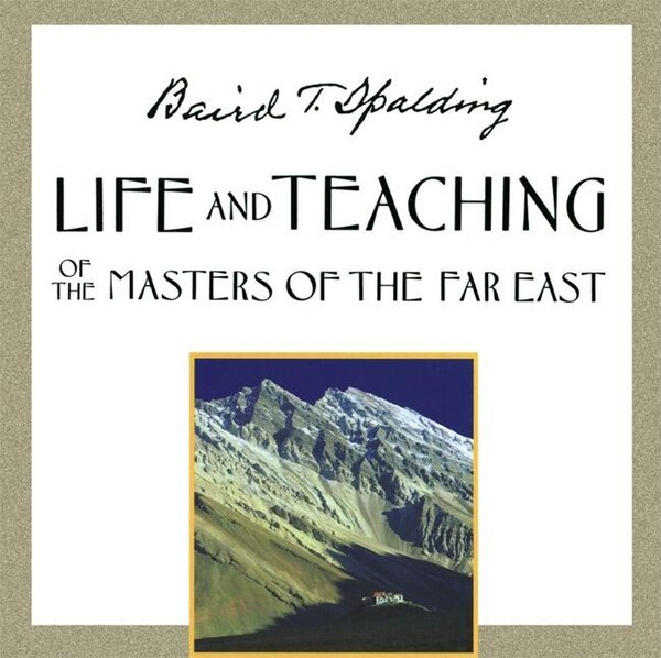 Life and Teaching of the Masters of the Far East (CD) by Baird T. Spalding, Audio Book (CD) | Indigo Chapters